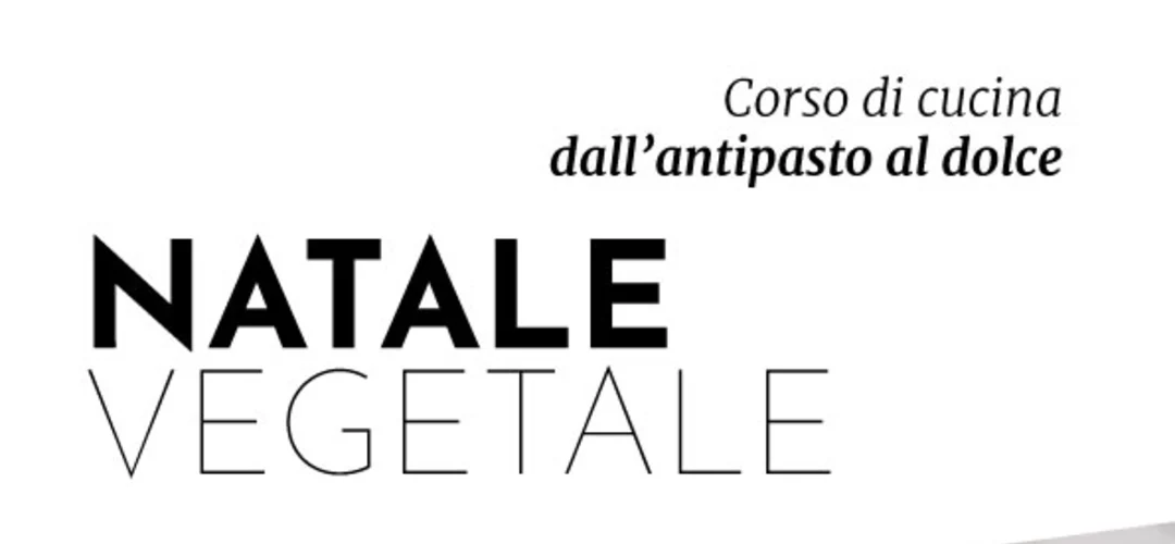Cover - 
  NATALE VEGETALE Dall'antipasto al dolce

 - Evento